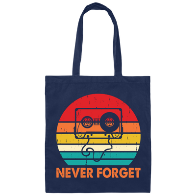 Never Forget, Retro Cassette, Old School Music Canvas Tote Bag