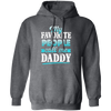 My Favorite People, Call Me Daddy, Funny Gift, Funny Daddy, Daddy Gift Pullover Hoodie