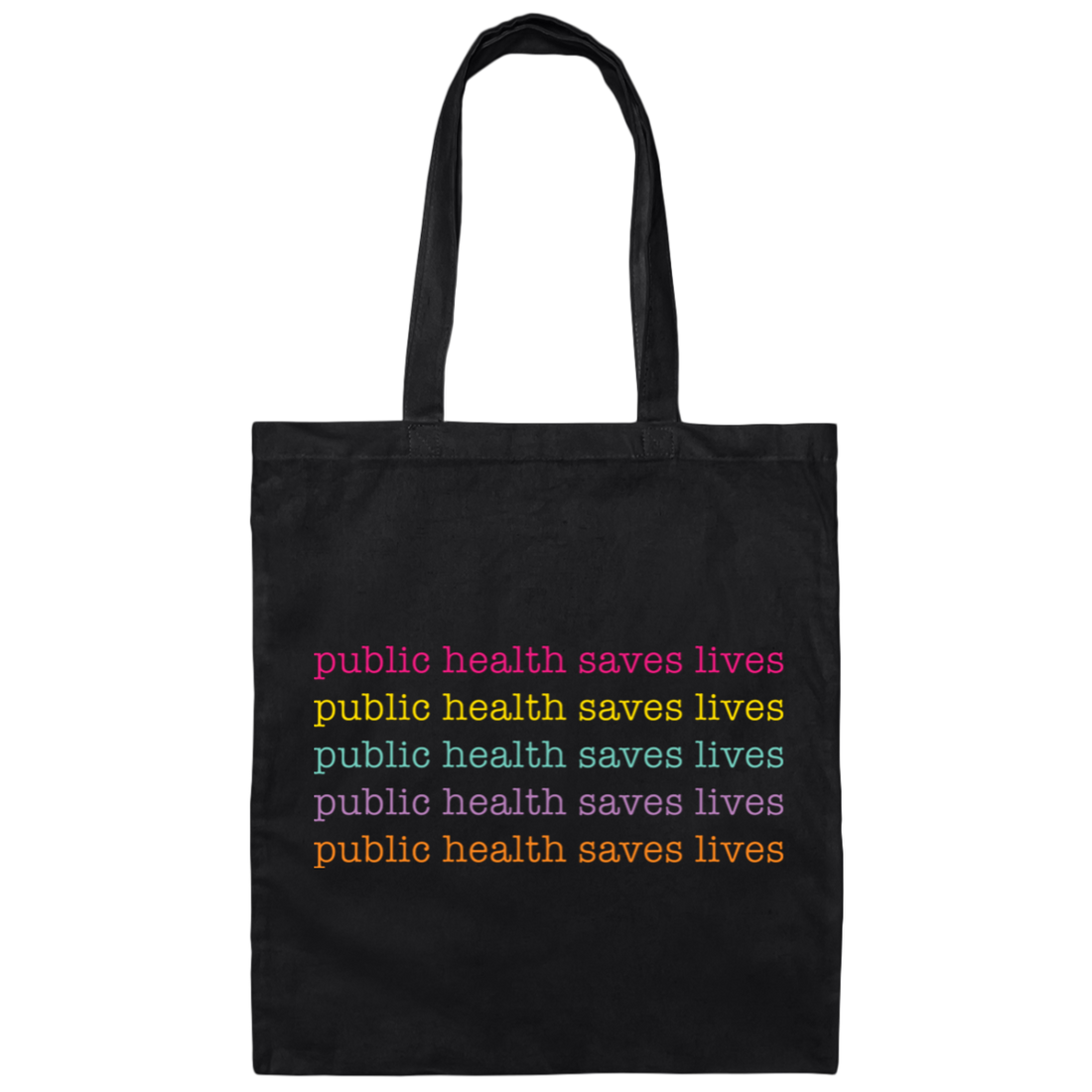Public Health Saves Lives, Their Health, Saves Lives Canvas Tote Bag