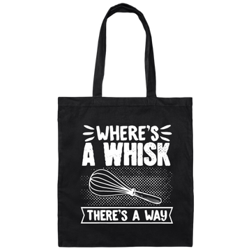 Baker Cupcakes, Where's A Whisk There's A Way Gift Canvas Tote Bag