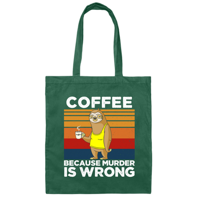 Coffee Lover Gift, Coffee because Murder Is Wrong, Retro Sloth, Sloth With Coffee Canvas Tote Bag
