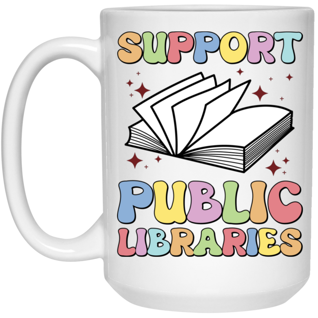 Support Public Libraries, Love Read, Groovy Bookworm White Mug