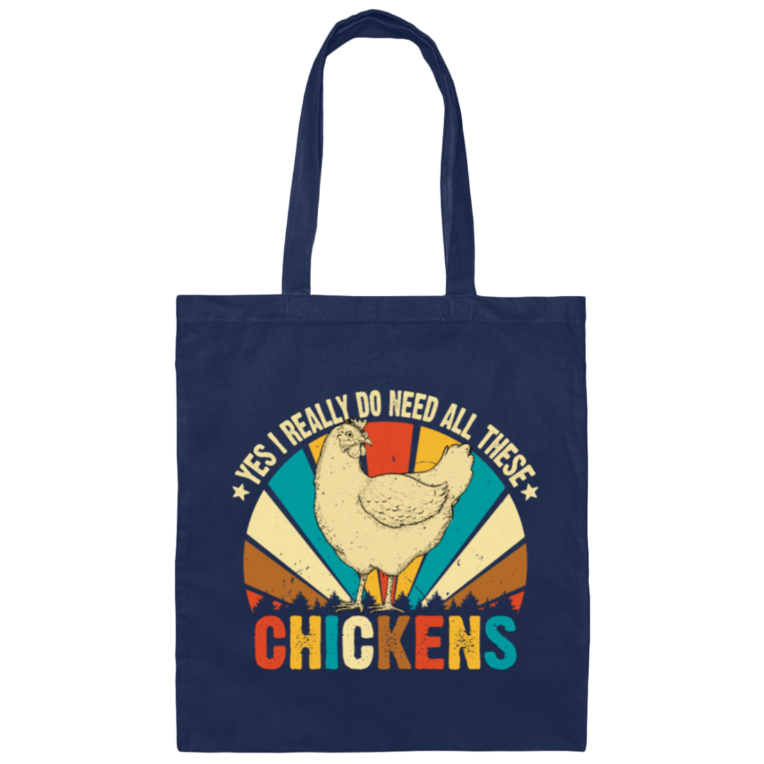 Chickens Lover, Yes I Really Do Need All These, Chicken Vintage Canvas Tote Bag