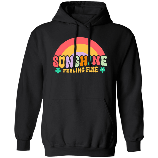 Sunshine Feeling Fine, Groovy Sunshine, Cute Sunshine Pullover Hoodie