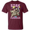 Astronaut Holding A Coffee Cup, Retro Astronaut, Stay Curious Unisex T-Shirt