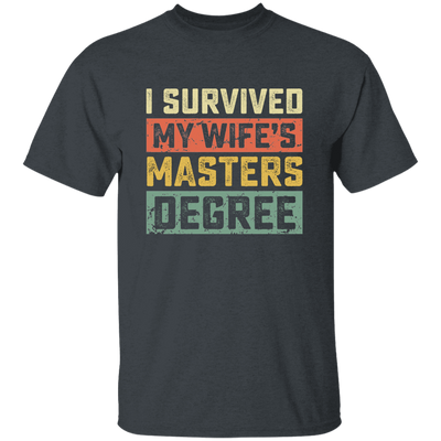 I Survived My Wife's Masters Degree, Love My Wife, Retro Wife Gift Unisex T-Shirt