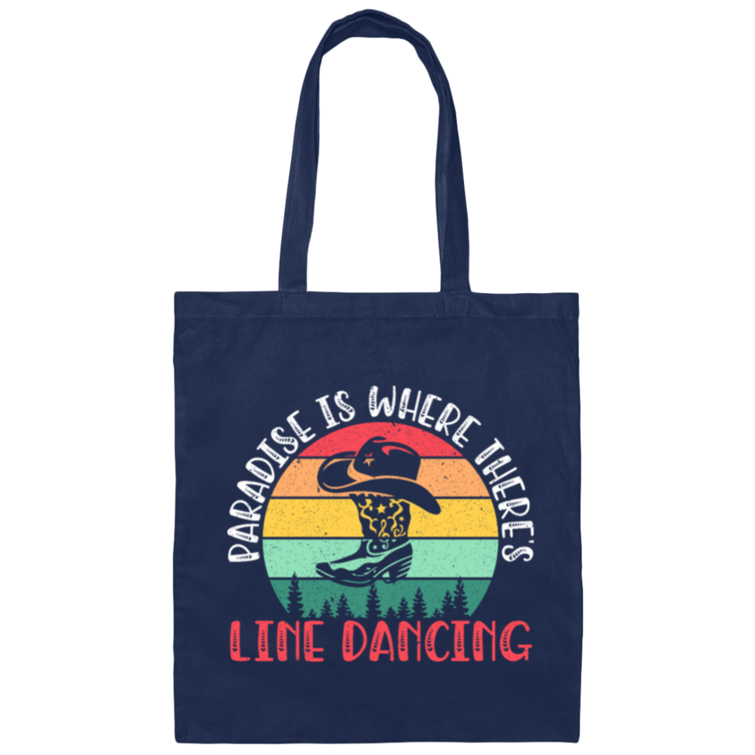 Paradise Is Where Theres Line Dancing, Western Dance Cowboy Canvas Tote Bag