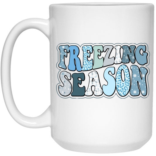 Freezing Season, Love Winter, Snow Season, Love Freezin' Season White Mug