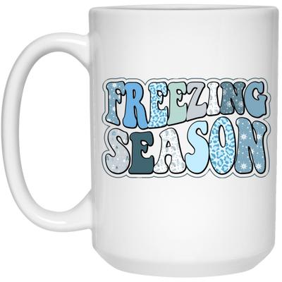 Freezing Season, Love Winter, Snow Season, Love Freezin' Season White Mug