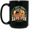 I Just Hope Both Team Have Fun, Just Relax In American Football Black Mug