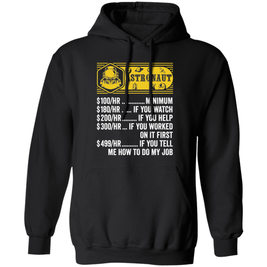 Astronaut Hourly Rate, Funny Astronaut, Best Of Astronaut Pullover Hoodie