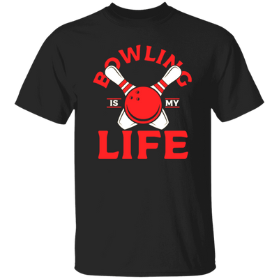 Bowling Strike, Life Of Player, Bowling Is My Life, Love Bowling Gift Unisex T-Shirt