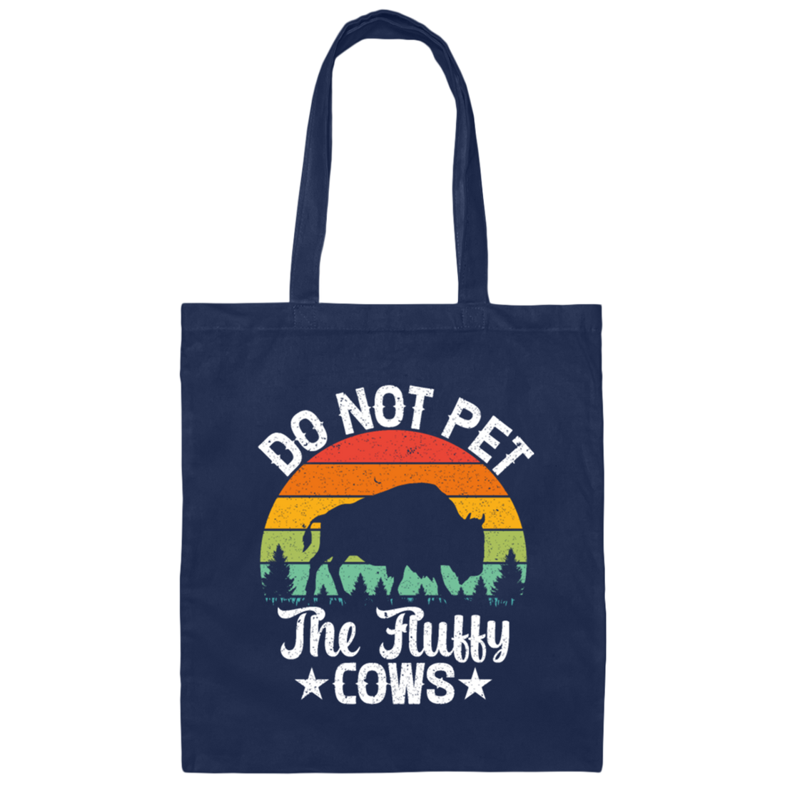 Love The Cow, Do Not Pet The Fluffy Cows, Retro Cows Lover, Vintage Canvas Tote Bag