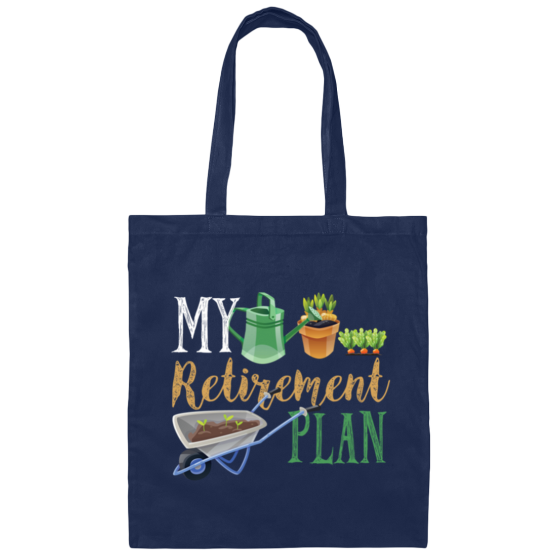 Retirement Plan Gift, Gardener Hobby Pensioner Garden Canvas Tote Bag