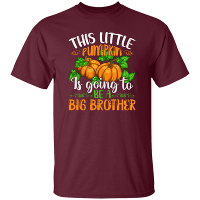 This Little Pumpkin Is Going To Be A Big Brother, Halloween Pumpkin Unisex T-Shirt