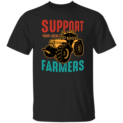 Support Your Local Farmer, Farming, Retro Farmer Unisex T-Shirt