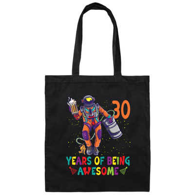 Year Of Being Awesome Love 30th Birthday My 30 Years Astronaut Solar Canvas Tote Bag