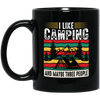 I Like Camping, And Maybe Three People, Retro Camping Black Mug