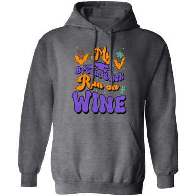 Fly Broom Stick, Run On Wine, Halloween's Day Pullover Hoodie