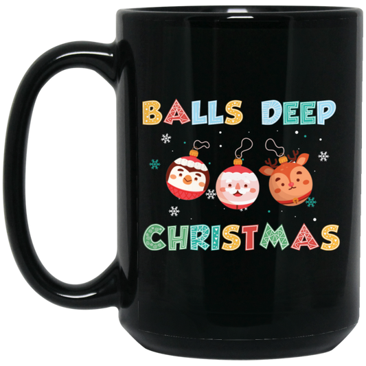 Balls Deep Christmas, Love Your Balls, Christmas Balls, Merry Christmas, Trendy Christmas Black Mug