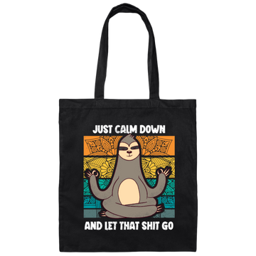 Funny Calm Down Funny Sloth Yoga Meditation Lazy Canvas Tote Bag