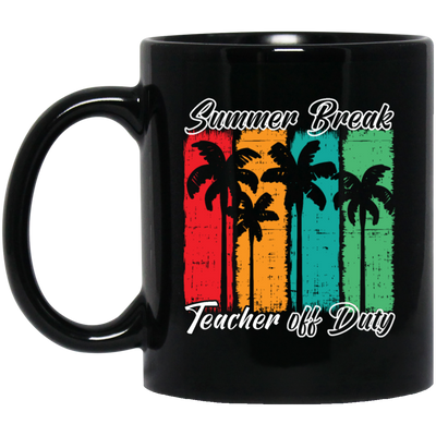 Love Summer, Summer Break Teacher Off Duty For Teachers Gifts Black Mug