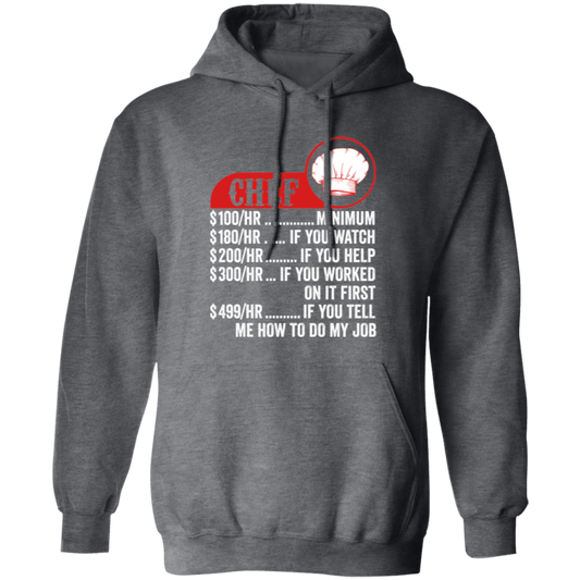 Chef Hourly Rate, Funny Chef, Best Of Chef Pullover Hoodie