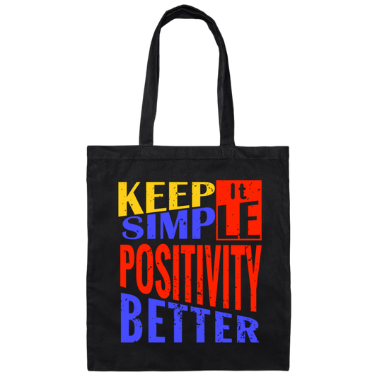 Keep It Simple, Positivity Better, Retro Positivity Canvas Tote Bag