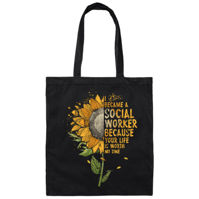 Sun Flowers, I Became A Social Worker Canvas Tote Bag