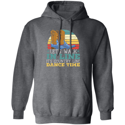 Let's Walk In Line, It's Country Line Dacing Time, Retro Cowboy Pullover Hoodie