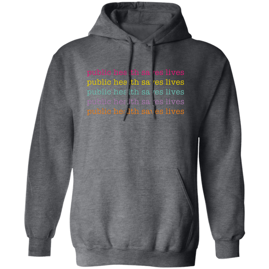 Public Health Saves Lives, Their Health, Saves Lives Pullover Hoodie