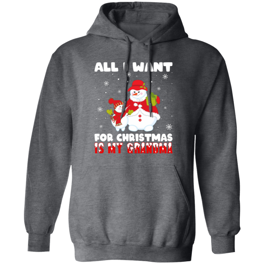 All I Want For Christmas Is My Grandma, Miss My Grandma, Merry Christmas, Trendy Christmas Pullover Hoodie