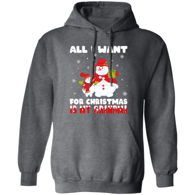 All I Want For Christmas Is My Grandma, Miss My Grandma, Merry Christmas, Trendy Christmas Pullover Hoodie