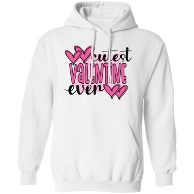 Cutest Valentine Ever, Love You Forever, Pink Valentine Pullover Hoodie