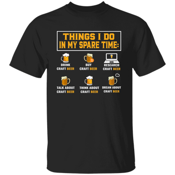 Craft Beer, Things I Do In My Spare Time, Beer Glass Unisex T-Shirt
