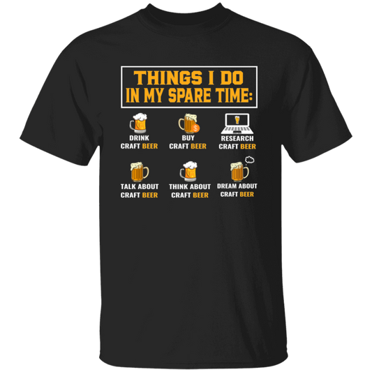 Craft Beer, Things I Do In My Spare Time, Beer Glass Unisex T-Shirt