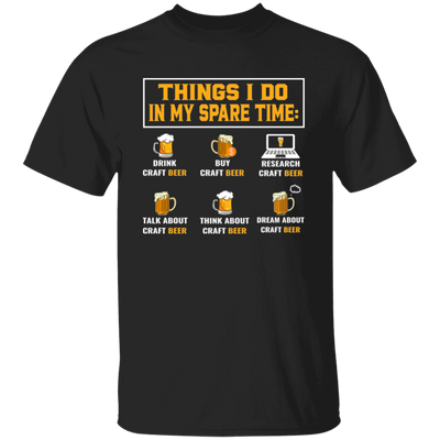 Craft Beer, Things I Do In My Spare Time, Beer Glass Unisex T-Shirt