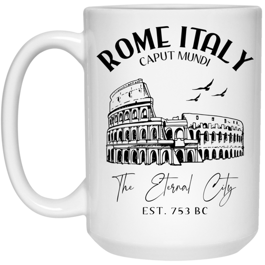 Rome Italy, Caput Mundi, The Eternal City, EST 753 BC White Mug