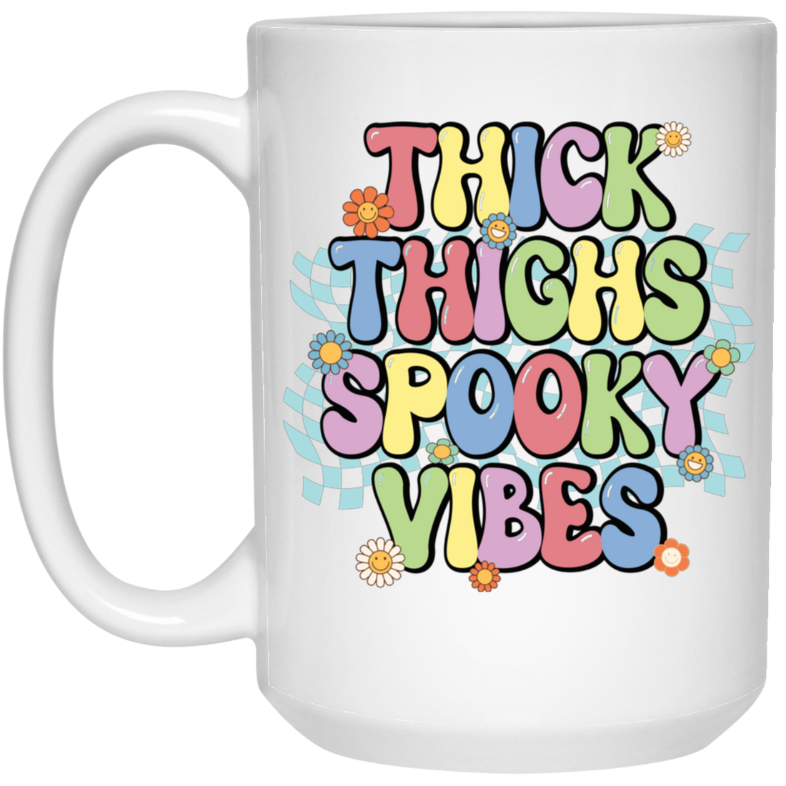 Thick Thighs Spooky Vibes, Spooky Boo, Groovy Boo White Mug