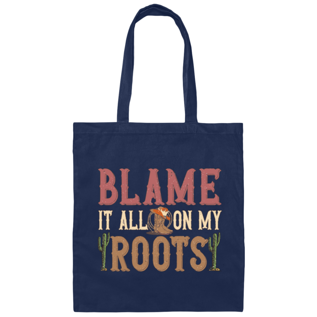 Blame It All My Roots, Retro Cowboy, Rodeo Cowboy Canvas Tote Bag