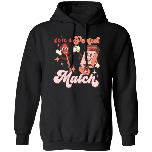 Use A Perfect Match, Matches, Groovy Matches Pullover Hoodie