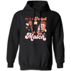 Use A Perfect Match, Matches, Groovy Matches Pullover Hoodie