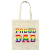 Proud Dad, Lgbt Dad, Proud Lgbt, Lgbt Pride, Gay Dad Canvas Tote Bag