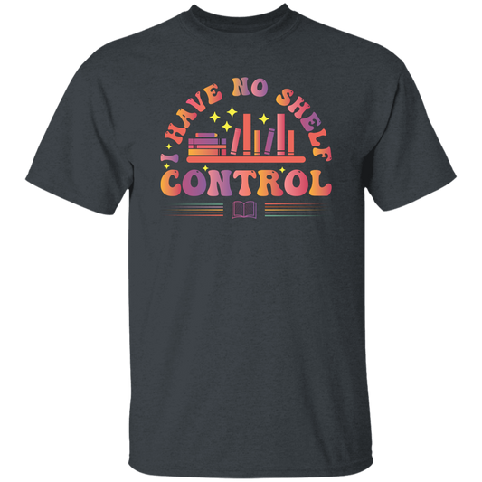 I Have No Shelf Control, Retro Bookshelf, Shelf Control Unisex T-Shirt