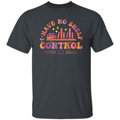 I Have No Shelf Control, Retro Bookshelf, Shelf Control Unisex T-Shirt