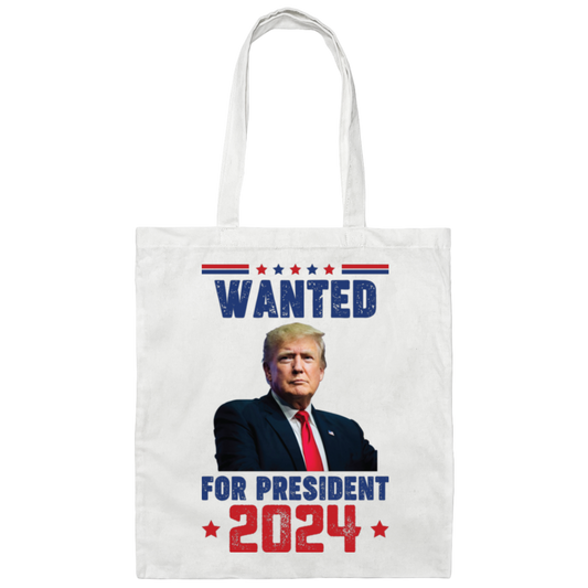 Wanted For President, Love Trump 2024, Trump Team Canvas Tote Bag