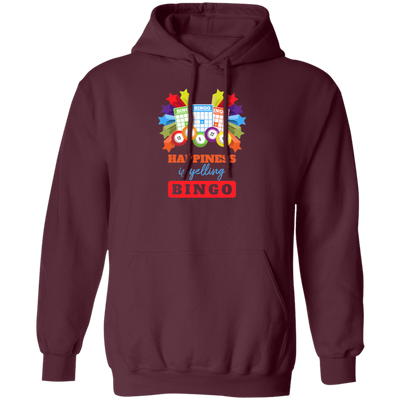 Happiness Is Yelling Bingo, Congratulation Bingo, Yelling Bingo Pullover Hoodie