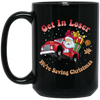 Get In Loser, We're Saving Christmas, Santa Drive Red Car, Merry Christmas, Trendy Chrismas Black Mug