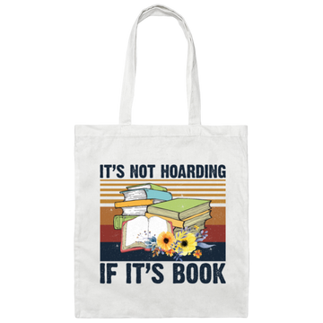 It's Not Hoarding, If It's Books, Lovers Gift Retro Canvas Tote Bag