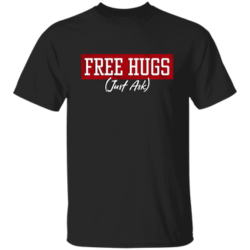 Free Hugs, Just Ask, Please Free Hugs, Love Hug, Best Hugs, Skinship Unisex T-Shirt